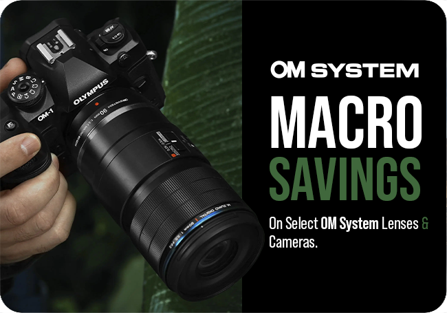OM System Macro Savings