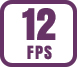 Up to 12 fps